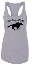 Load image into Gallery viewer, Ladies Talk Derby Me Funny Horse Race, Kentucky Derby Racerback
