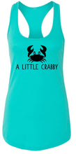 Load image into Gallery viewer, Ladies A Little Crabby Racerback Tank Top
