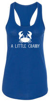 Load image into Gallery viewer, Ladies A Little Crabby Racerback Tank Top
