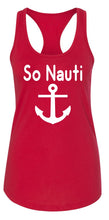 Load image into Gallery viewer, Ladies So Nauti Nautical Racerback Tank
