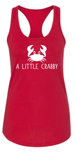 Load image into Gallery viewer, Ladies A Little Crabby Racerback Tank Top
