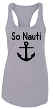 Load image into Gallery viewer, Ladies So Nauti Nautical Racerback Tank
