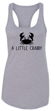 Load image into Gallery viewer, Ladies A Little Crabby Racerback Tank Top
