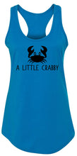 Load image into Gallery viewer, Ladies A Little Crabby Racerback Tank Top
