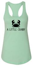 Load image into Gallery viewer, Ladies A Little Crabby Racerback Tank Top
