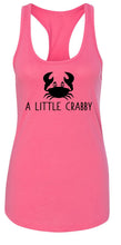 Load image into Gallery viewer, Ladies A Little Crabby Racerback Tank Top
